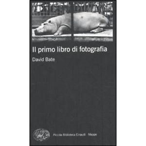 David Bate - Il primo libro di fotografia